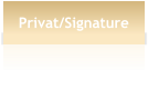 Privat/Signature